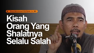 Kisah Orang Yang Shalatnya Selalu Salah Buya Muhammad Elvi Syam Lc Ma