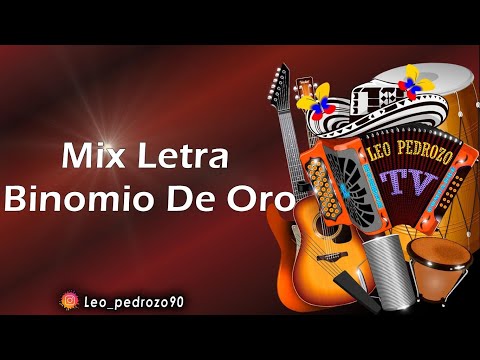 Mix Binomio De Oro, Grandes Exitos - Letra