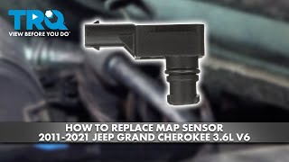 How to Replace MAP Sensor 2011-2021 Jeep Grand Cherokee 3.6L V6