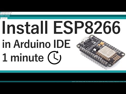 Install The ESP8266 Board In Arduino IDE In Less Than 1 Minute (Windows, Mac OS X, And Linux)