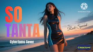 So Tanta  Cybertoms Cover dandy Barakati  Rock Version