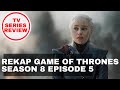 Rekap Episode 5 per Karakter | Game of Thrones INDONESIA | SPOILER
