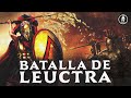 La Batalla de Leuctra 371 AC ⚔️ Así perdió Esparta su hegemonía