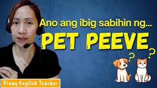 What Is A Pet Peeve? Pinay English Teacher