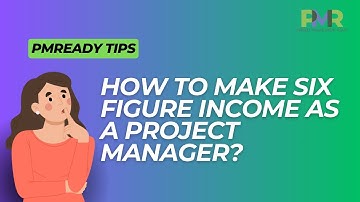 How to make a SIX FIGURE income as a Project Manager?