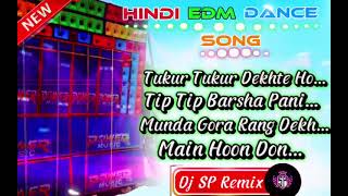 Hindi Edm Dance Song || Special Dance Dhamaka Remix || Dj SP Remix ||