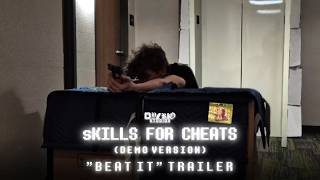 sKILLS FOR CHEATS (DEMO VERSION) l "Beat It" Trailer (2026 Demo Film)