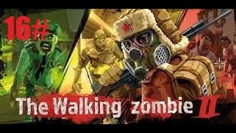 Walking Zombie 2 - 16Part - Mobile Gameplay Walkthrough (No Commentary)