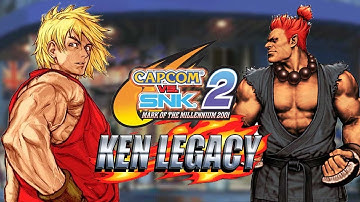 THE BEST EVER: Ken Legacy - Capcom Vs. SNK 2 