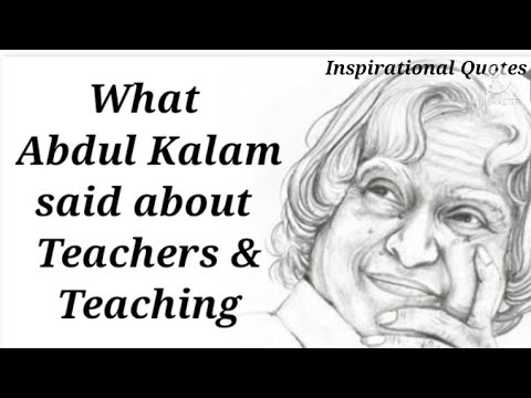 Abdul Kalam about Teacher&#39;s | Inspirational Quotes