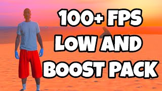 Low And Boosted Fps Pack 100 Fps