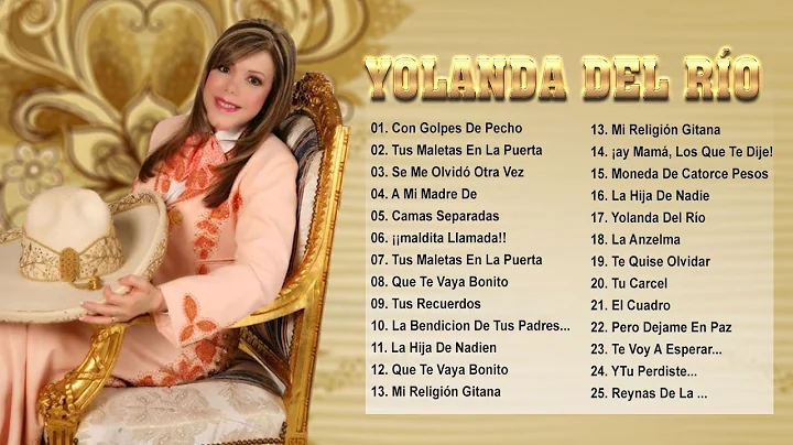 Yolanda Del Rio Mix Xitos Sus Mejores Canciones -Rancheras Mexicanas Viejitas