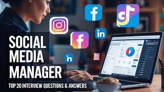 Top 20 Social Media Manager Job Interview Questions and Answers 2025 Top 20 Social Media Manager Job Interview Questions and Answers 2025