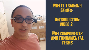[Tagalog] WiFi IT Training Series - Introduction Video 2: WiFi Basic Components & Fundamental Terms