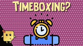 What Is Timeboxing