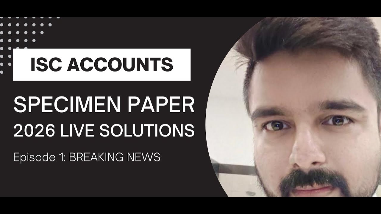 Isc accounts class 12 specimen paper 2026 live tuition