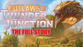 Outlaws Of Thunder Junction - Full Story - Magic: The Gathering Lore - Part 4