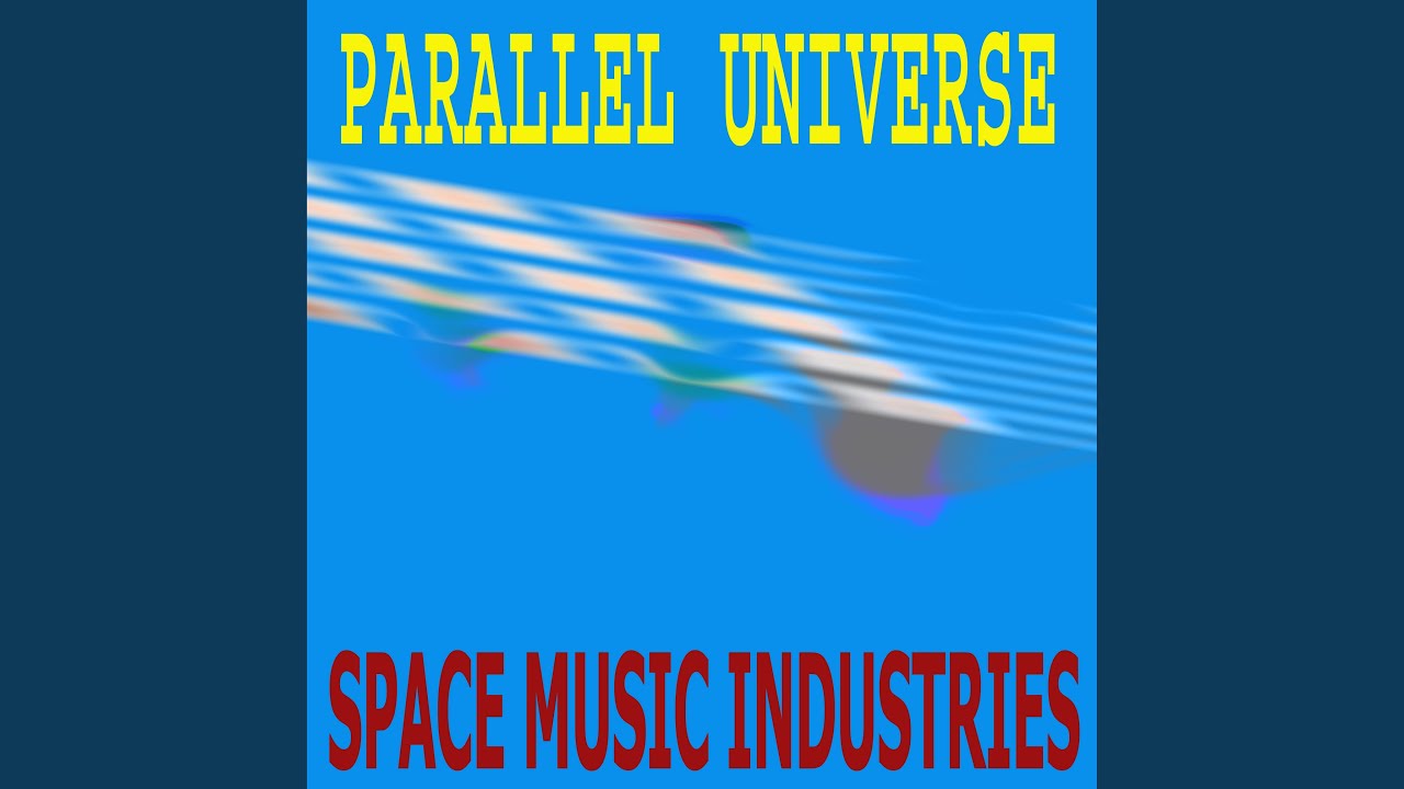Watch Parallel Universe on YouTube Watch Parallel Universe on YouTube
