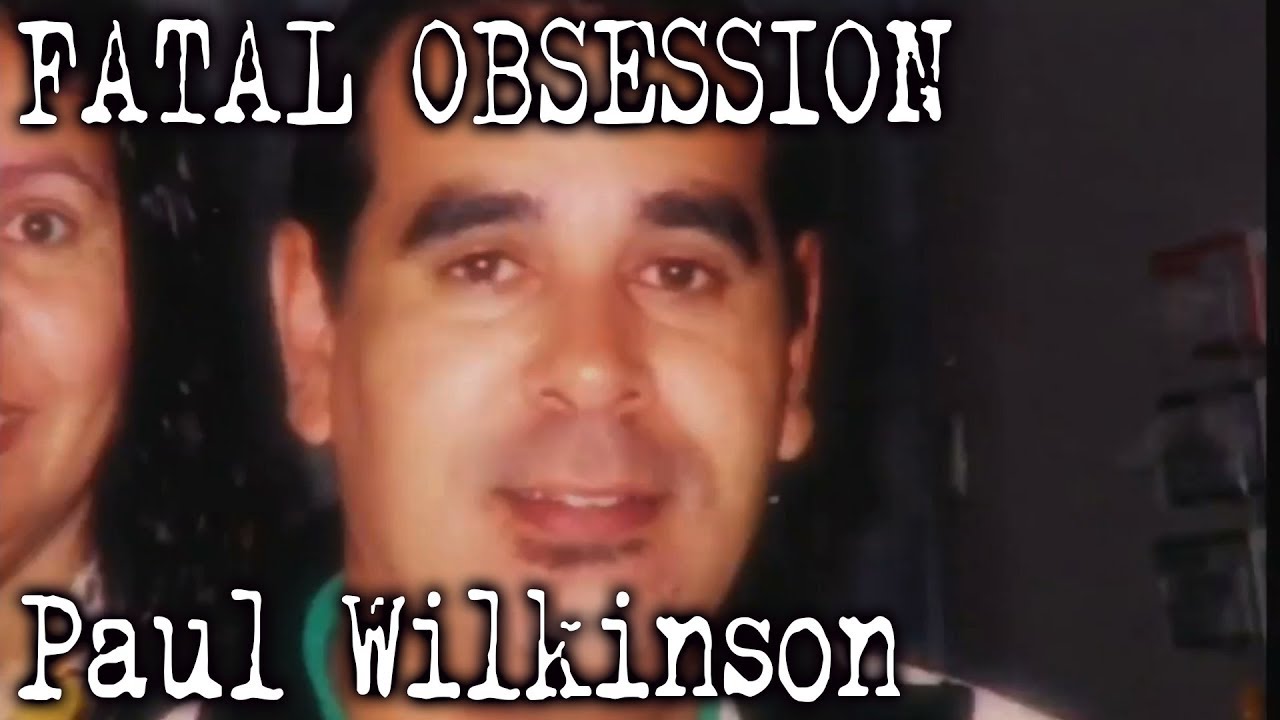 Documentary backdrop image for Paul Wilkinson Killed A Young Nurse Fatal Obsession (2019)