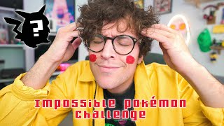 The Impossible Pokémon Challenge