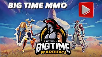 Big Time Warriors - Beginners Guide