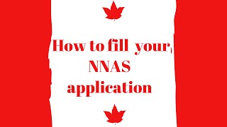 How to fill your NNAS applicationwhat all to expect in the NNAS online form