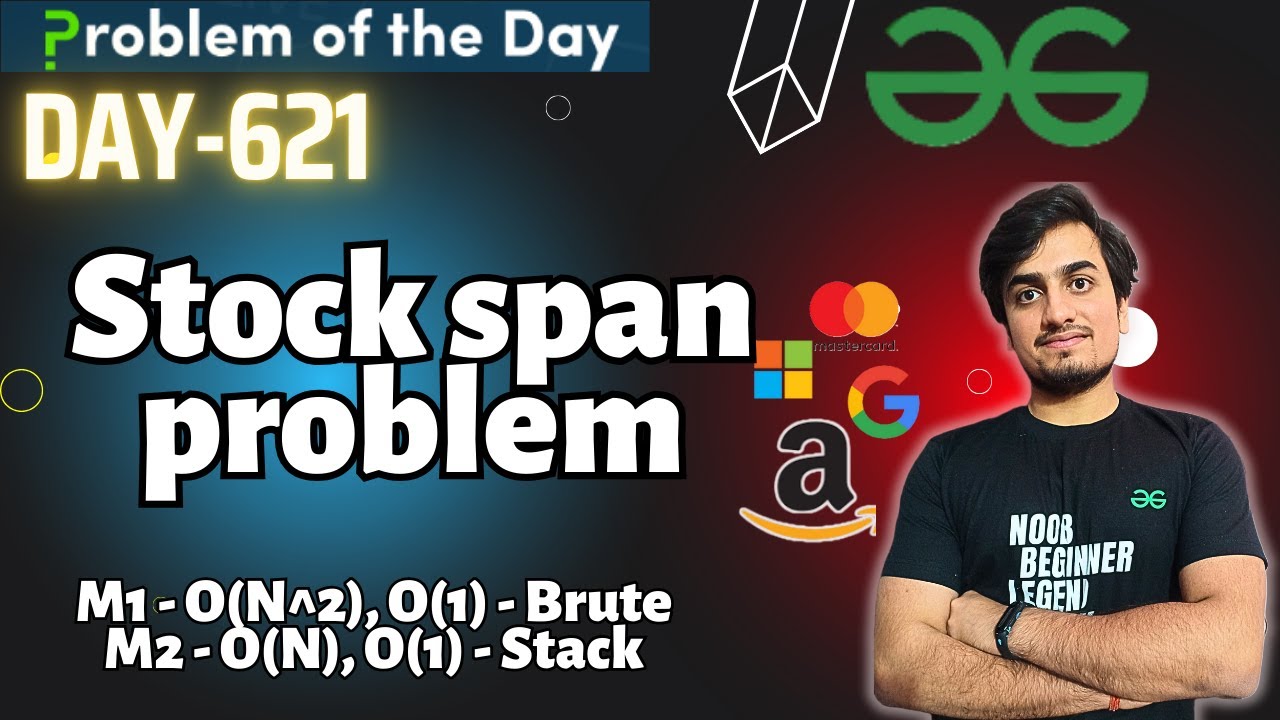 D-621 Stock span problem |Previous Greater| GFG POTD 21 Jan ...