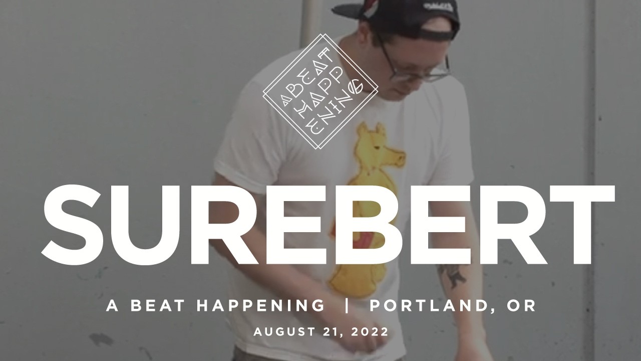 Surebert | Live beat set w/ guests | A Beat Happening AUG 2022 5 Year Anniversary @ Produce Row