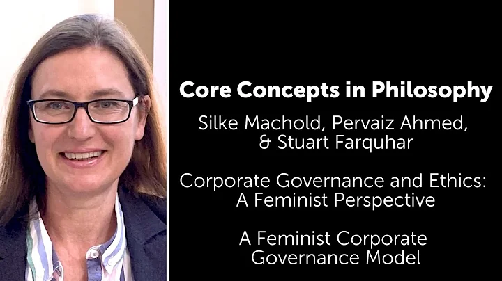 Silke Machold et al, Corporate Governance & Ethics | A Feminist Governance Model | Core Concepts