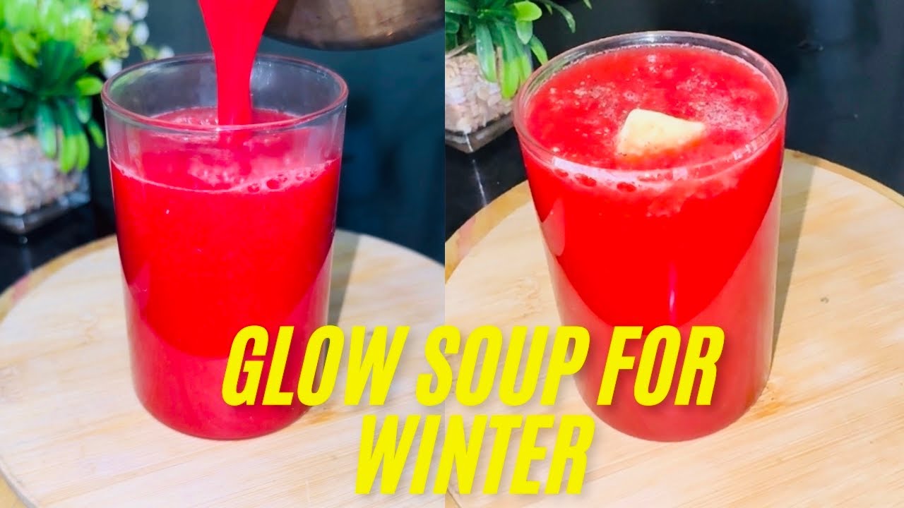 Glow Drink For Winter | Beetroot Tomato Drink For Glowing Skin | Healthy Soups For Winter | Recipes|