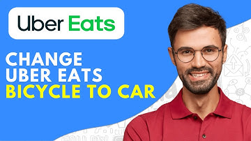 How to Change Uber Eats Bicycle to Car (2025)