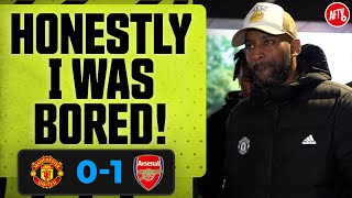 Honestly, I Was Bored! (Flex - United Fan) | Manchester United 0-1 Arsenal