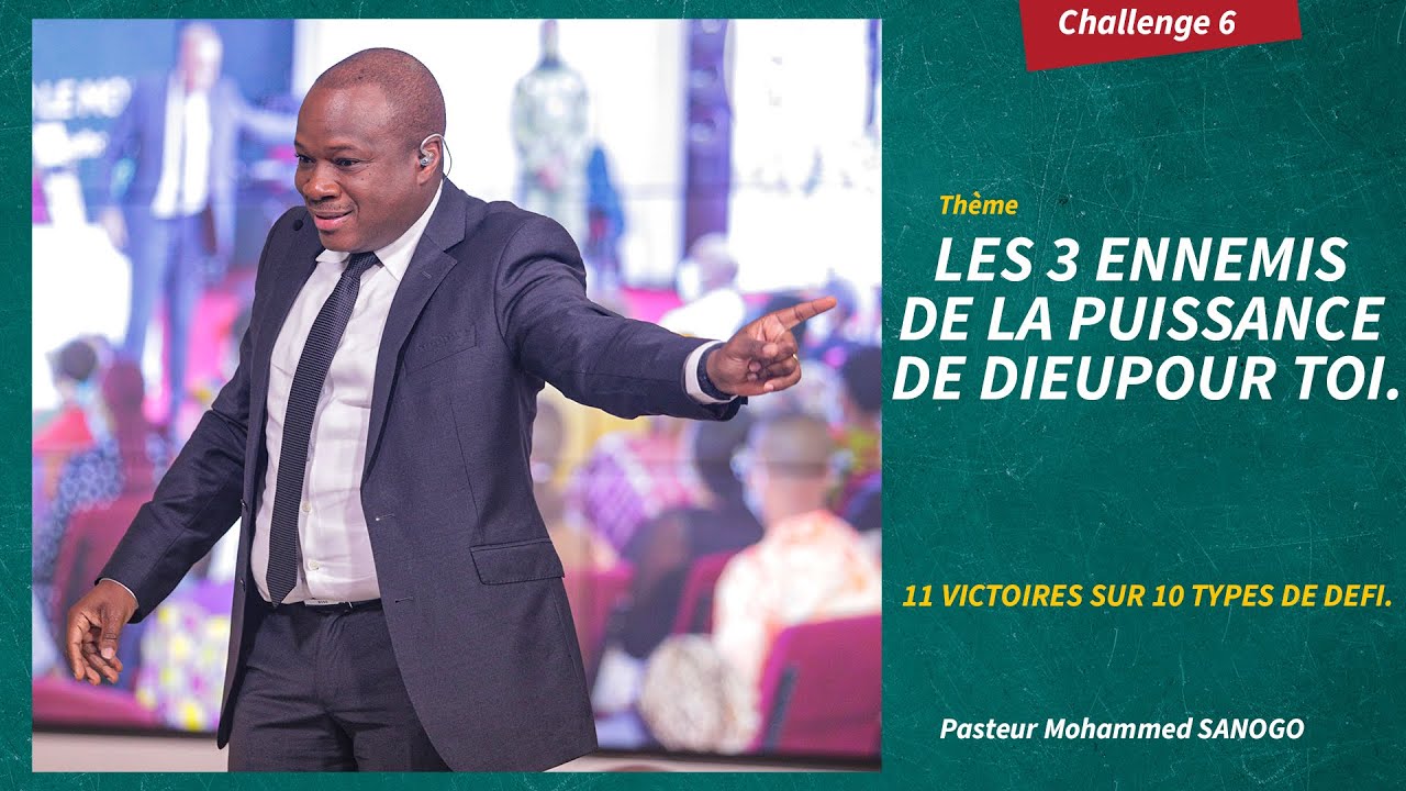LES 3 ENNEMIS DE LA PUISSANCE DE DIEU POUR TOI Pasteur Mohammed