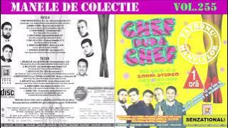 255 - Manele vechi de colectie - Chef dupa chef vol.4 (2001) [Varianta CD]