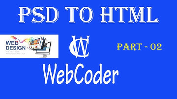 PSD to HTML for Beginners in Bangla  |HTML CSS JavaScript Part 2