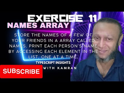 Exercise 11 - Names: Store your friends names in a array. Print each in the list, one at a time.
