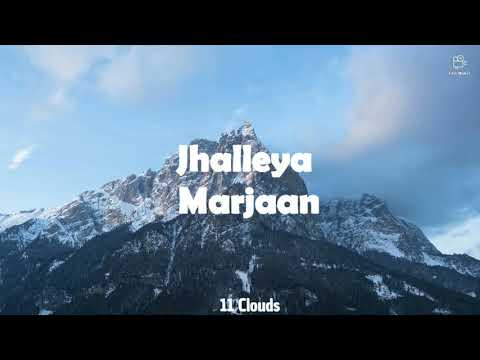 Jhalleya   Marjaan lyrics