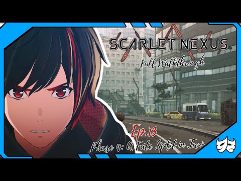 Scarlet Nexus Walkthrough part 13 | EP.13 : Phase 4 Fate Split in Two | Lyt Plays