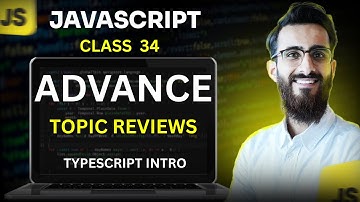 JavaScript | Advanced JS Topics | TypeScript Intro | Class 31 | SMIT Modern Web Dev 17