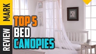 Top Bed canopies : 5 Best Bed canopies 2021 Reviews  ( Buying Guide )