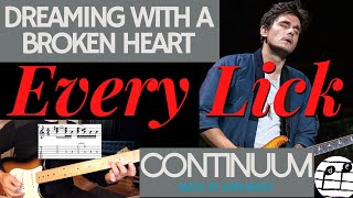 Every Lick in Dreaming With a Broken Heart ACCURATELY | John Mayer | Continuum | Tabs