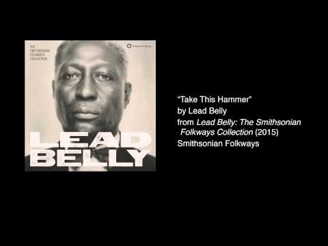 lead-belly---"take-this-hammer"