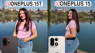 OnePlus 15T Vs OnePlus 15 Camera Test