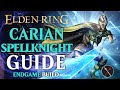 Elden Ring Spellblade Build Guide - How to Build a Carian Spellknight (Level 150 Guide)