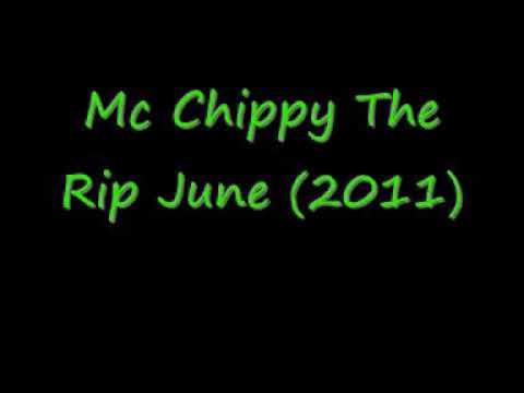 Mc Chippy The Rip June (2011) - YouTube