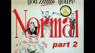 Dr. Murray Banks - Just In Case You Think You're Normal (Part 2)
