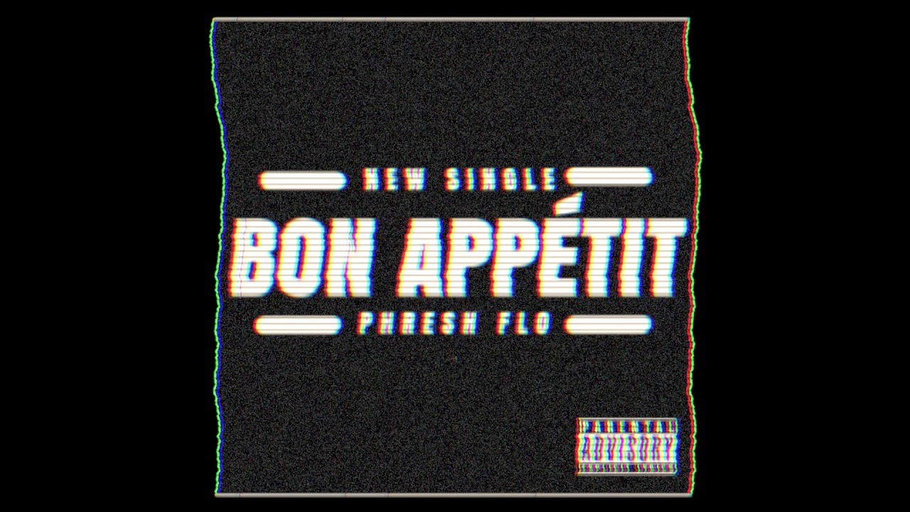 Phresh Flo - Bon Appétit (Official Audio) x (KingWill Music) 2019