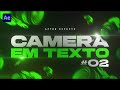 MOVIMENTAÇÃO DE CÂMERA EM TEXTO #02 (AFTER EFFECTS)