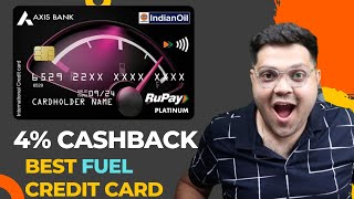 Axis Bank Indian Oil Credit Card Review Benefits & Features Cashback On Fuel