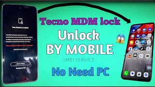 Tecno MDM lock Unlock With phone Without Pc||  imei service ||